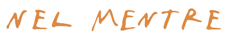 Nel Mentre